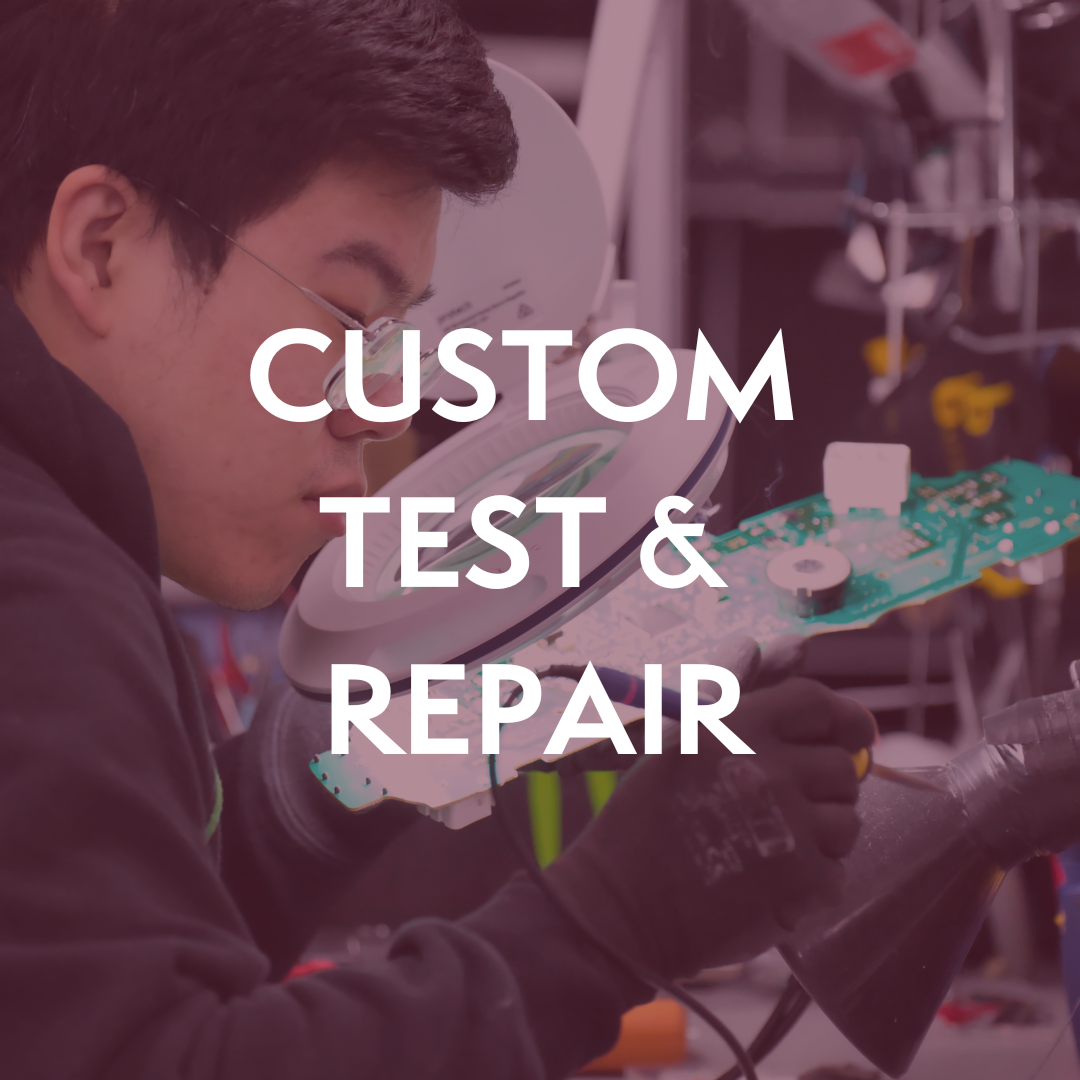 Custom Test & Repair